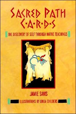 Book Sacred Path Cards: The Discovery of Self Through Native Teachings free