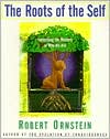 Book The Roots of the Self: Unraveling the Mystery of Who We Are free