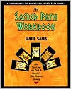 Book The Sacred Path Workbook: New Teachings and Tools to Illuminate Your Personal Journey free
