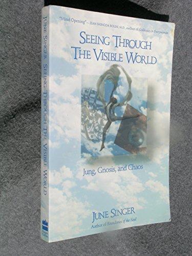 Book Seeing Through the Visible World: Jung, Gnosis, and Chaos. free Book Seeing Through the Visible World: Jung, Gnosis, and Chaos. free