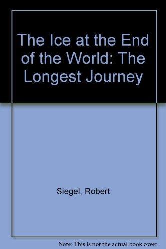 Book The Ice At The End Of The World: The Longest Journey free