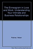 Book The Enneagram in Love & Work: Understanding Your Intimate & Business Relationships free
