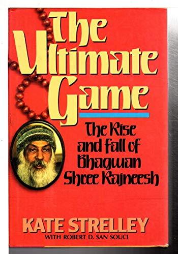 Book The Ultimate Game: The Rise and Fall of Bhagwan Shree Rajneesh free