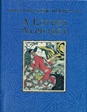 Book A Lover's Alphabet: A Collection of Aphrodisiac Recipes, Magic Formulae, Lovemaking Secrets and Erotic Miscellany from East and West (Pillow Book) free