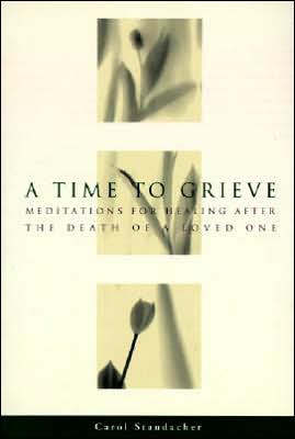 Book A Time to Grieve: Meditations for Healing After the Death of a Loved One free