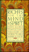 Book Riches for the Mind and Spirit: John Marks Templeton's Treasure of Words to Help, Inspire and Live by free