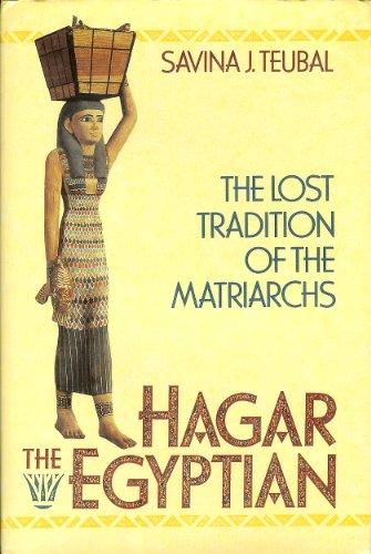 Book Hagar the Egyptian: The Lost Tradition of the Matriarchs free