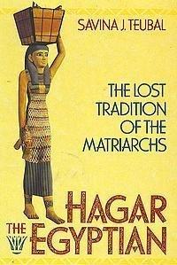 Book Hagar the Egyptian: The Lost Tradition of the Matriarchs free