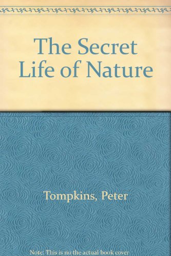Book The Secret Life of Nature: Living in Harmony With the Hidden World of Nature Spirits from Fairies to Quarks free