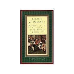 Book Lights of Passage: Rituals and Rites of Passage for the Problems and Pleasures of Modern Life free