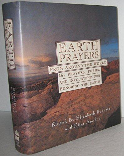 Book Earth Prayers from Around the World: 365 Prayers, Poems, and Invocations for Honoring the Earth free