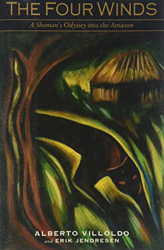 Book The Four Winds: A Shaman's Odyssey into the Amazon free