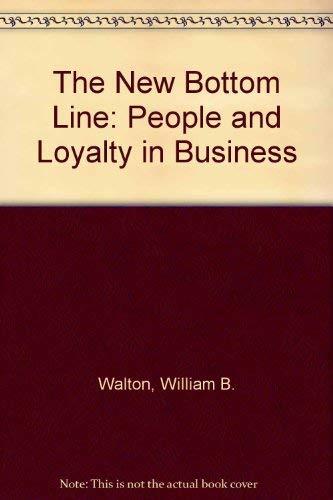 Book The New Bottom Line: People and Loyalty in Business free