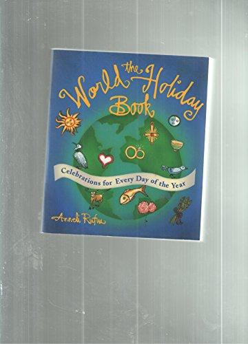 Book The World Holiday Book: Celebrations for Every Day of the Year free