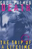 Book Death : The Trip of a Lifetime free