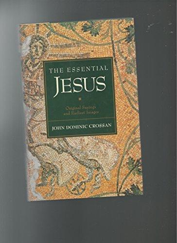 Book The Essential Jesus: Original Sayings and Earliest Images free