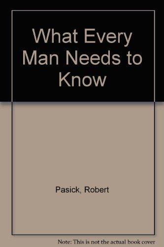 Book What Every Man Needs To Know free
