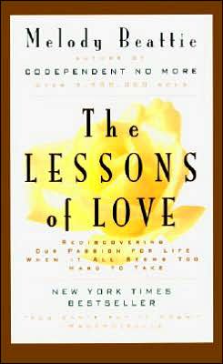 Book The Lessons of Love: Rediscovering Our Passion for Life When It All Seems Too Hard to Take free