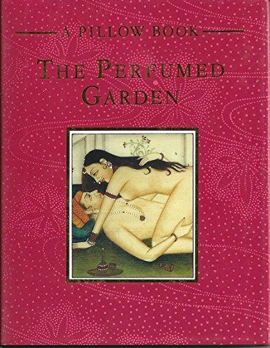 Book The Perfumed Garden (A Pillow Book) free