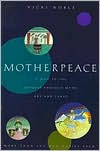 Book Motherpeace: A Way to the Goddess Through Myth, Art, and Tarot free
