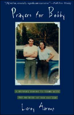 Book Prayers for Bobby: A Mother's Coming to Terms with the Suicide of Her Gay Son free