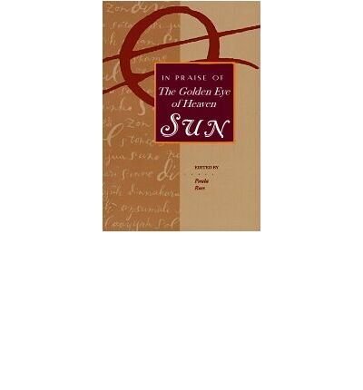 Book Sun: In Praise Of The Golden Eye Of Heaven free