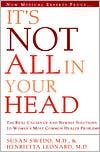 Book It's Not All In Your Head: The Real Causes of and Newest Solutions to Women's Most Common Health Problems free