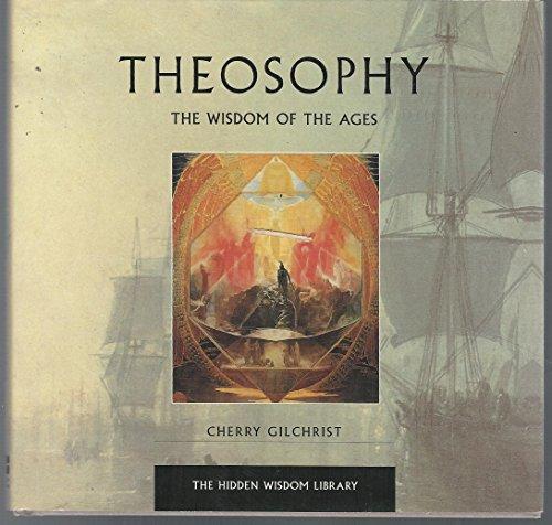 Book Theosophy: The Wisdom of the Ages (The Hidden Wisdom Library) free