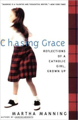 Book Chasing Grace: Reflections of a Catholic Girl, Grown Up free