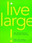 Book Live Large!: Ideas, Affirmations, and Actions for Sane Living in a Larger Body free