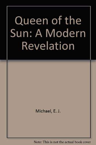 Book Queen Of The Sun: A Modern Revelation free