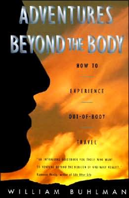 Book Adventures Beyond the Body: How to Experience Out-of-Body Travel free
