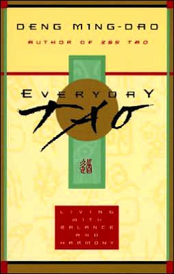 Book Everyday Tao: Living with Balance and Harmony free