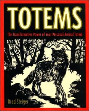 Book Totems: The Transformative Power of Your Personal Animal Totem free