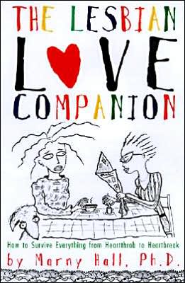 Book The Lesbian Love Companion : How to Survive Everything From Heartthrob to Heartbreak free