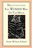 Book Meditations for Women Who Do Too Much free