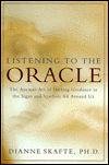 Book Listening to the Oracle; The Ancient Art of Finding Guidance in the Signs and Symbols All Around Us free