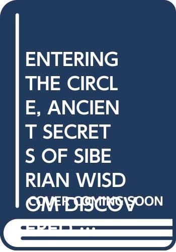 Book Entering the Circle (Export Only): Ancient Secrets of Russian Wisdom Discovered by a Psychiatrist free