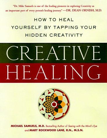 Book Creative Healing : How to Heal Yourself by Tapping Your Hidden Creativity free