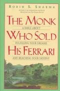 Book The Monk Who Sold His Ferrari: A Fable About Fulfilling Your Dreams and Reaching Your Destiny free