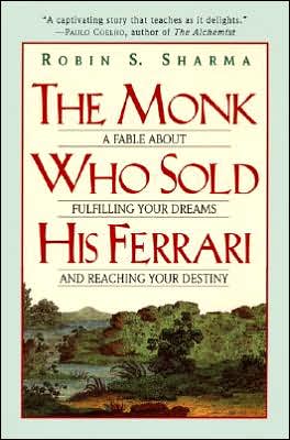 Book The Monk Who Sold His Ferrari: A Fable About Fulfilling Your Dreams & Reaching Your Destiny free