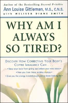 Book Why Am I Always So Tired?: Discover How Correcting Your Body's Copper Imbalance Can * Keep Your Body From Giving Out Before Your Mind Does *Free You ... Energy Breakthrough You've Been Looking For free