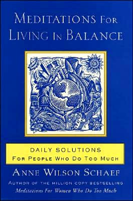 Book Meditations for Living In Balance: Daily Solutions for People Who Do Too Much free