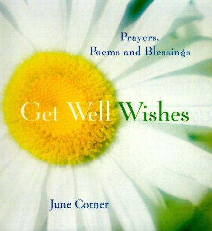 Book Get Well Wishes: Prayers, Poems and Blessings free