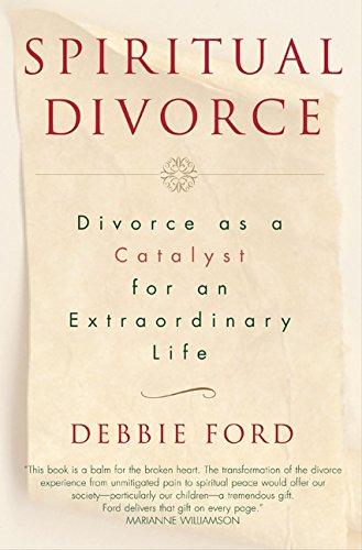 Book Spiritual Divorce: Divorce As a Catalyst for an Extraordinary Life free