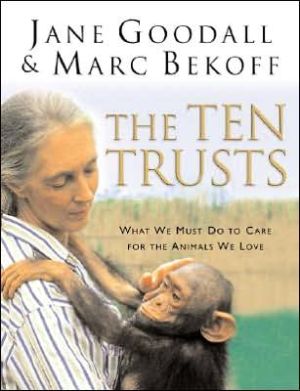 Book The Ten Trusts: What We Must Do to Care for The Animals We Love free