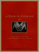 Book A Book of Courtesy: The Art of Living with Yourself and Others free