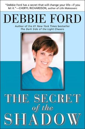 Book The Secret of the Shadow: The Power of Owning Your Whole Story free