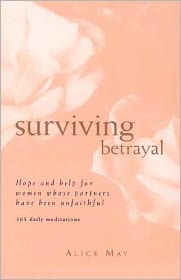 Book Surviving Betrayal: Hope and Help for Women Whose Partners Have Been Unfaithful * 365 Daily Meditations free