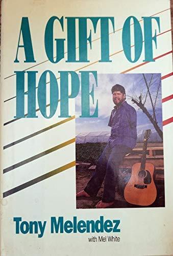 Book A Gift of Hope: The Tony Melendez Story free